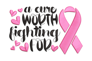 A Cure Worth Fighting For Embroidery Design