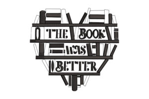 The Book Was Better Bookshelf Heart Embroidery Design