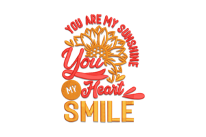 You Are My Sunshine Embroidery Design