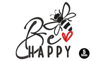 Be Happy Bee Embroidery Design