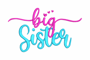 Big Sister Embroidery Design