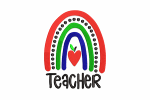 Colorful Teacher Rainbow Embroidery Design