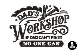 Dad’s Workshop Embroidery Design