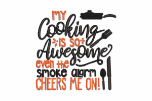 Funny Cooking Quote Embroidery Design