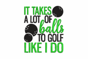 Funny Golf Quote Machine Embroidery Design