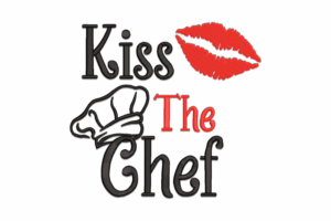 Kiss the Chef Embroidery Design