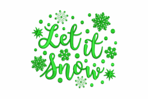 Let It Snow Embroidery Design