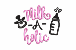 Milk-A-Holic Embroidery Design