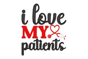 Premium I Love My Patients Embroidery Design