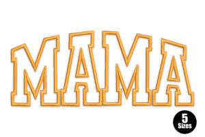 Premium MAMA Varsity Embroidery Design
