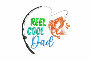 Reel Cool Dad Fishing Embroidery Design