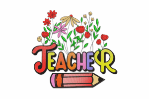 Teacher Floral Pencil Embroidery Design