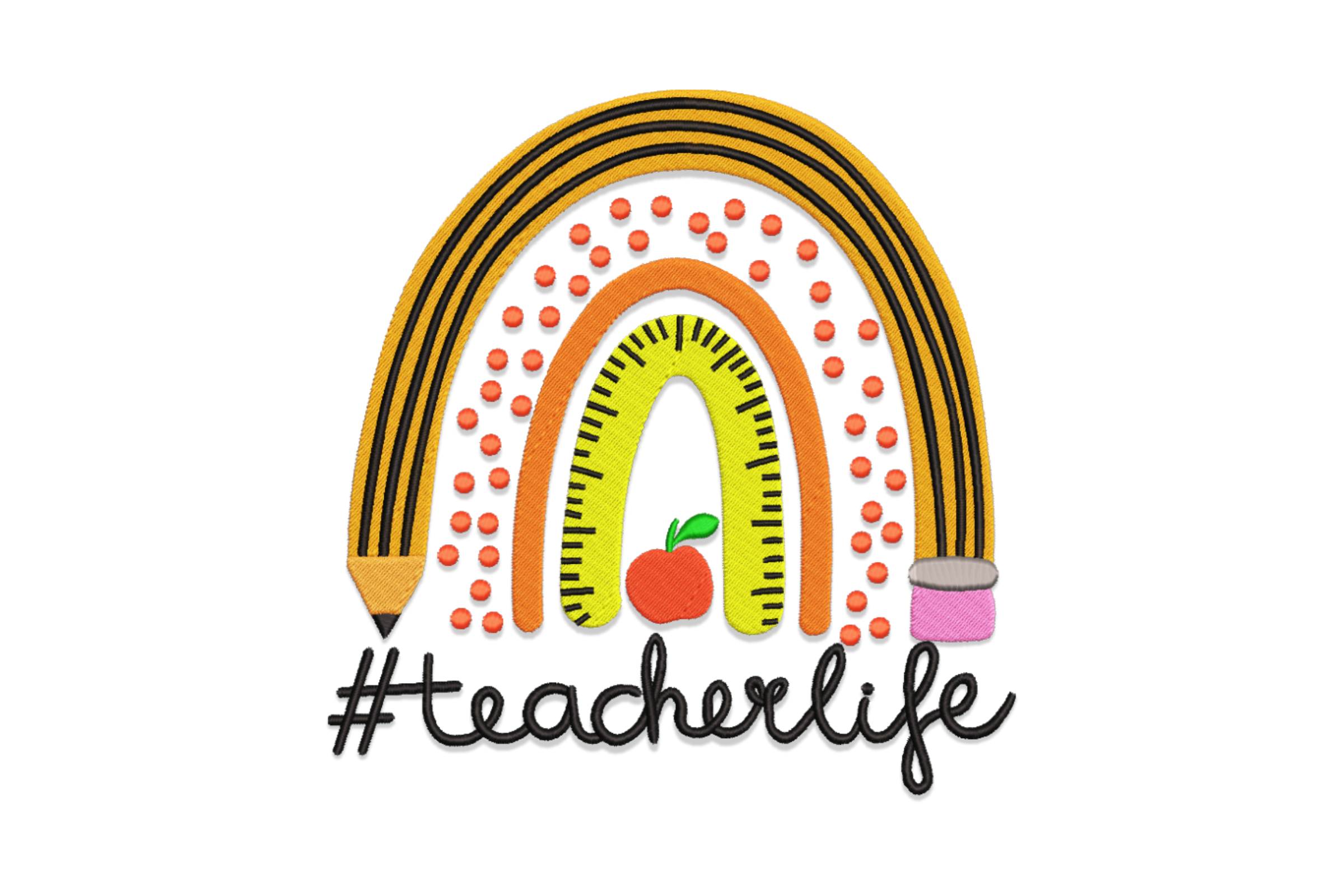 TeacherLife Rainbow Pencil Embroidery Design