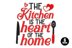 The Kitchen Is the Heart of the Home Embroidery Design