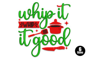 Whip It Whip It Good Kitchen Embroidery Design