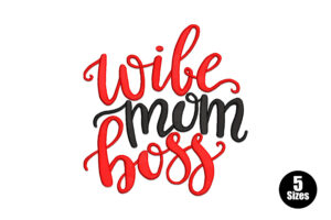Wife Mom Boss Embroidery Design