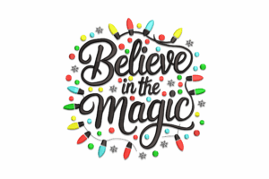 Believe in the Magic Christmas Lights Embroidery Design