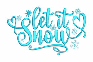 Elegant Let It Snow Embroidery Design