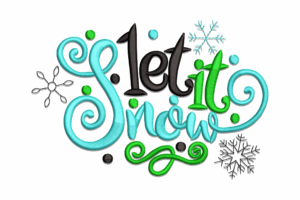 Festive Let It Snow Embroidery Design