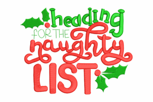 Heading for the Naughty List Embroidery Design