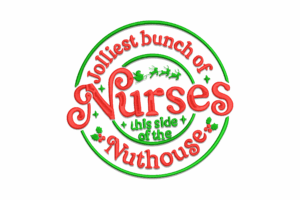 Jolliest Bunch of Nurses Embroidery Design