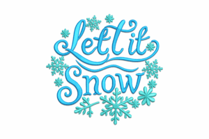 Let It Snow Embroidery Design