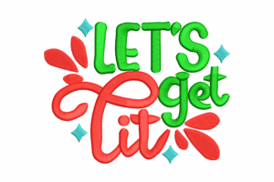 Let’s Get Lit Embroidery Design