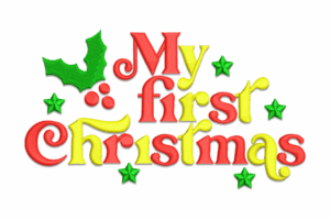 Premium My First Christmas Machine Embroidery Design