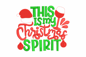 This Is My Christmas Spirit Embroidery Design