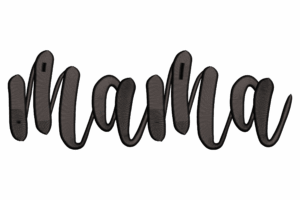 Elegant Mama Script Embroidery Design