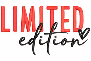 Limited Edition Text with Heart Embroidery Design