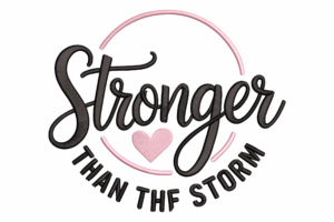 Stronger Than the Storm Machine Embroidery Design