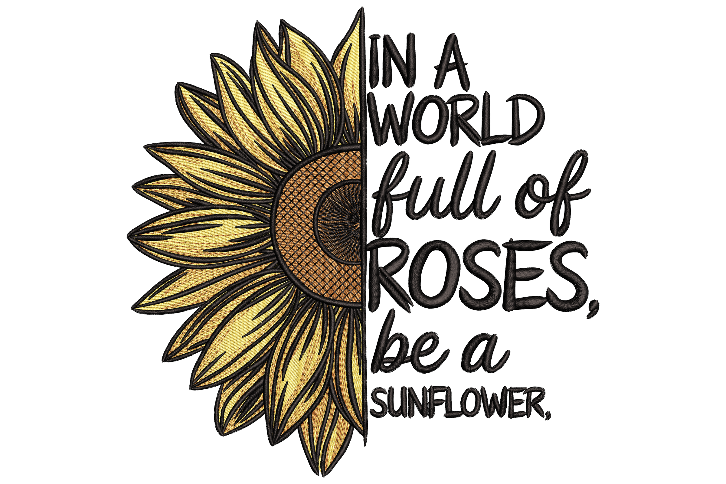 Sunflower Quote Embroidery Design