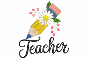 Teacher Pencil Embroidery Design
