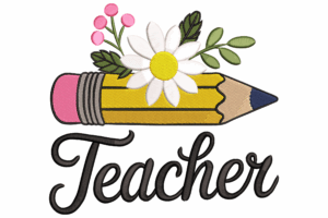 Teacher Pencil with Flower Embroidery Design