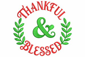 Thankful & Blessed Embroidery Design