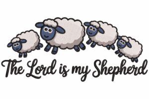 The Lord is My Shepherd Embroidery Design