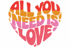All You Need is Love Heart Embroidery Design