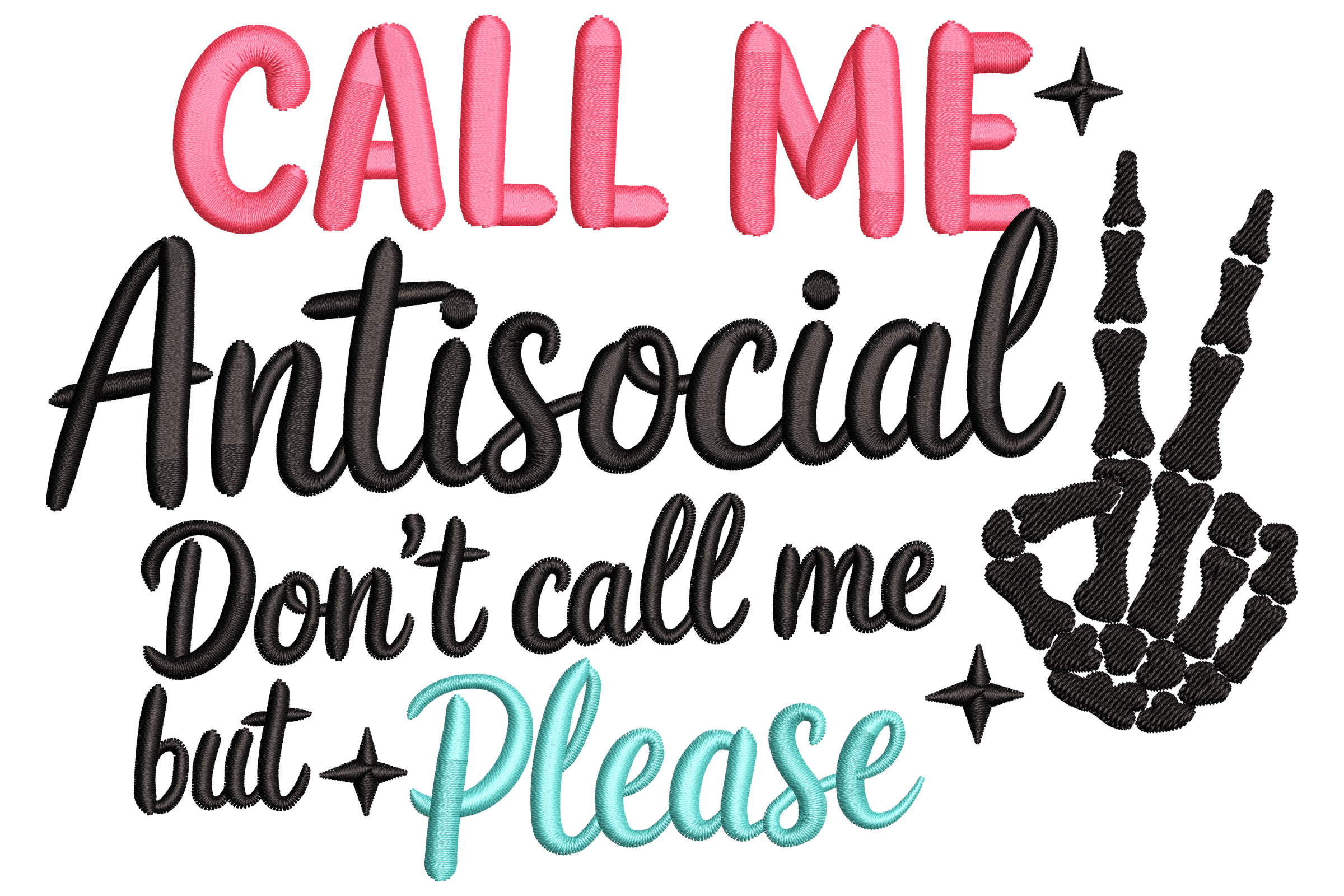Call Me Antisocial Quote Embroidery Design