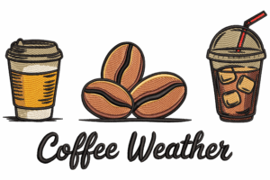 Coffee Weather Embroidery Design
