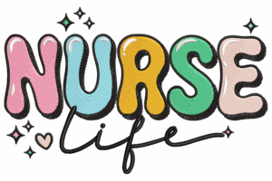 Colorful Nurse Life Embroidery Design