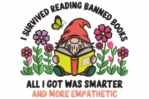 I Survived Reading Banned Books Gnome Embroidery Design