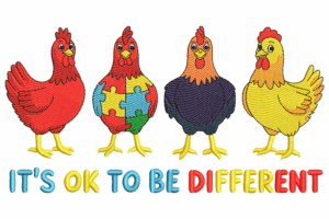 It’s OK to Be Different Chicken Embroidery Design