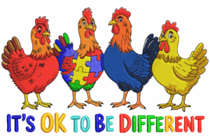 It's OK to Be Different Chickens Embroidery Design