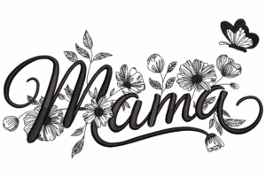 Premium Mama Floral Machine Embroidery Design