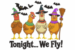 Tonight We Fly Halloween Chicken Embroidery Design