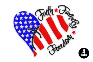 Faith Family & Freedom Embroidery Design