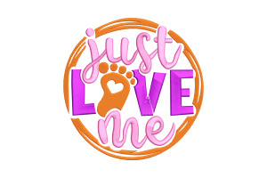 Just Love Me Embroidery Design