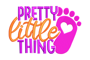 Pretty Little Thing Embroidery Design