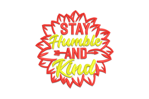 Free Stay Humble and Kind Sunflower Embroidery Design